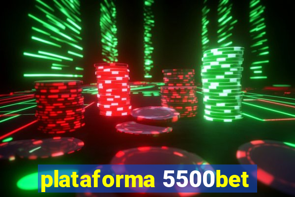 plataforma 5500bet